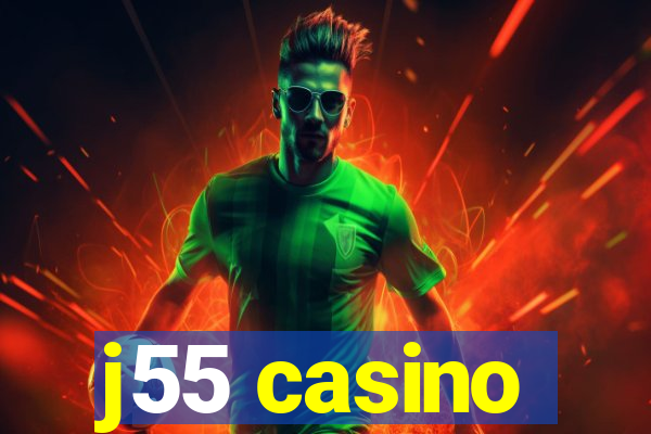 j55 casino